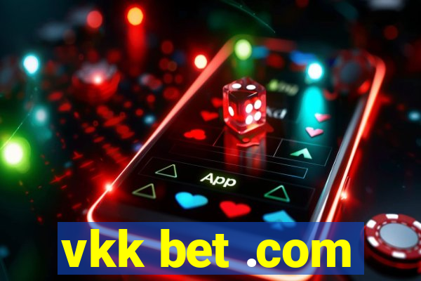 vkk bet .com